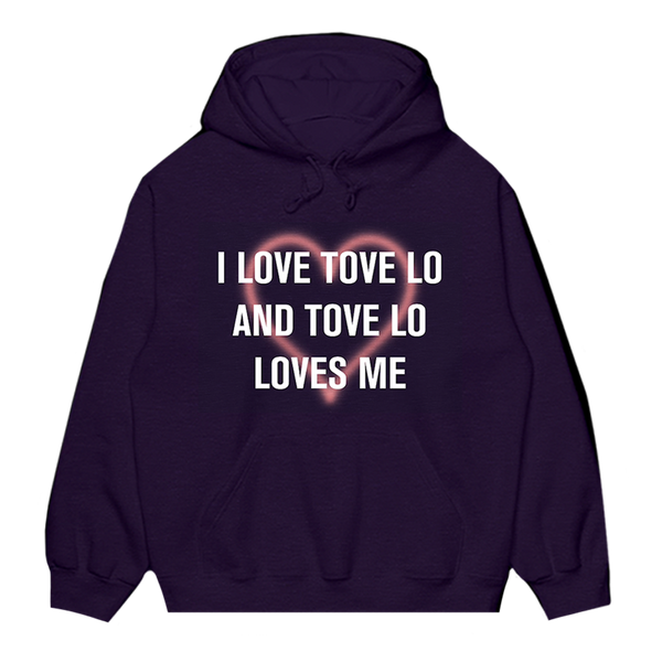 I Love Tove Lo Hoodie